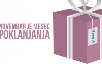 Novembar je mesec poklanjanja u Seracellu: Posetite nas!